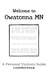 Welcome to Owatonna MN: A Fun DIY Visitors Guide