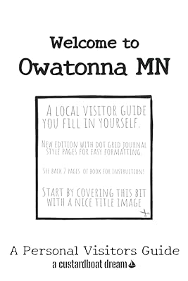 Welcome to Owatonna MN: A Fun DIY Visitors Guide