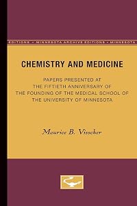 Chemistry and Medicine by Maurice B. Visscher