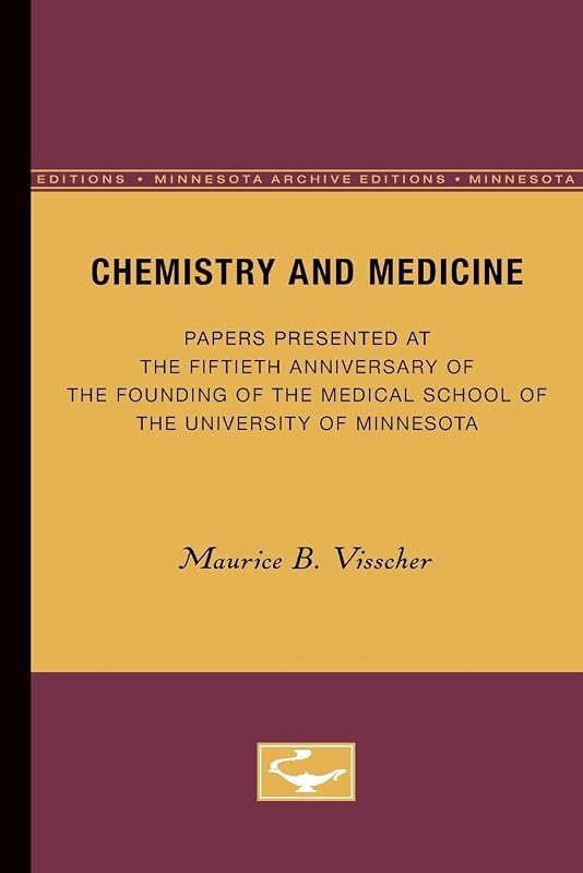 Chemistry and Medicine by Maurice B. Visscher