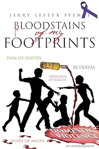 Bloodstains Of My Footprints by Jerry Lester Spence