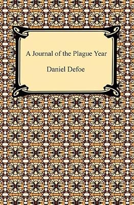 A Journal of the Plague Year [with Biographical Introduction]