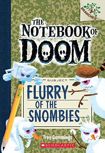 The Notebook of Doom #7: Flurry of the Snombies by Troy Cummings