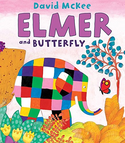 Elmer and Butterfly (Andersen Press Picture Books) by David McKee