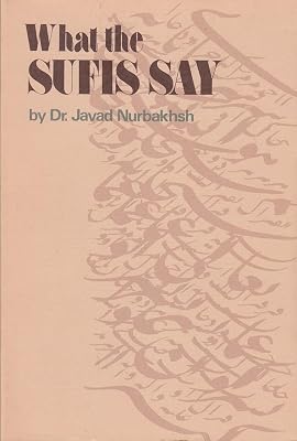 What the Sufis say