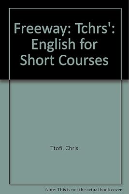 Freeway: Teacher's Book: English for Short Courses