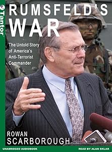 Rumsfeld's War: The Untold Story of America's Anti-Terrorist Commander by Alan Sklar