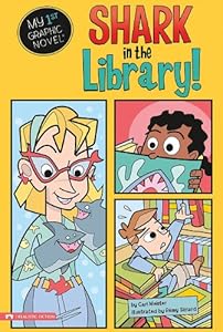 Shark in the Library! (My First Graphic Novel)