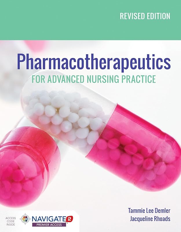 Pharmacotherapeutics for Advanced Nursing Practice, Revised Edition by Tammie Lee Demler