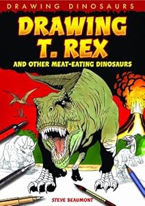 Drawing T. Rex and Other Meat-Eating Dinosaurs
