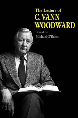 The Letters of C. Vann Woodward