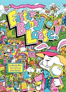 Easter Bunny on the Loose!: A Seek and Solve Mystery!