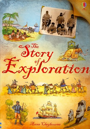 The Story of Exploration by Anna Claybourne  ,