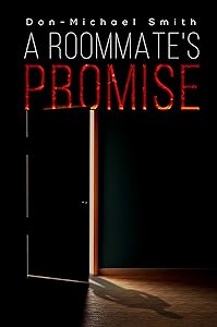 A Roommate's Promise by Don-Michael Smith
