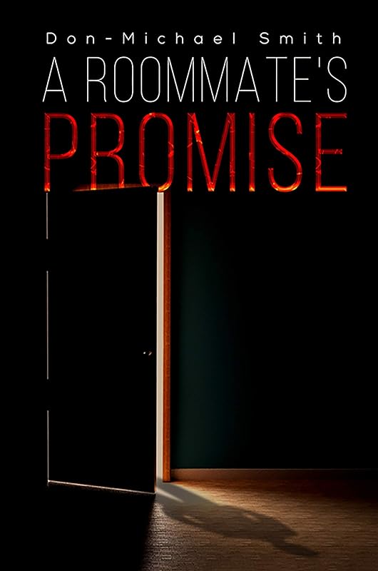 A Roommate's Promise by Don-Michael Smith