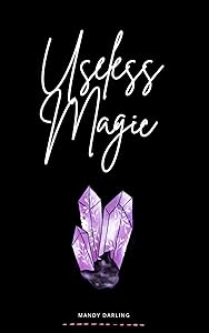 Useless Magic by Mandy Darling