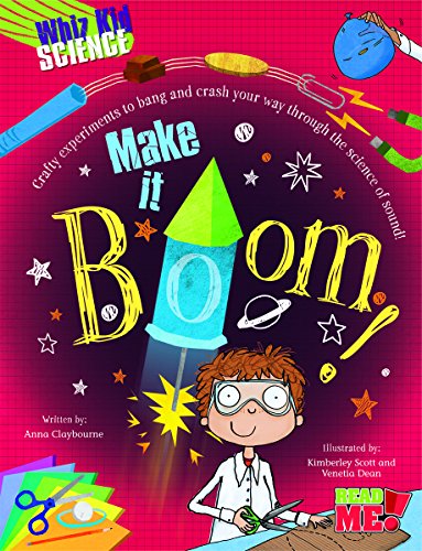 Make It Boom! by Anna Claybourne                       ,
