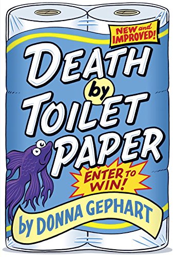 Death by Toilet Paper by Donna Gephart