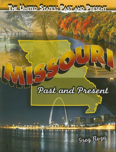 Missouri: Past and Present by Greg Roza