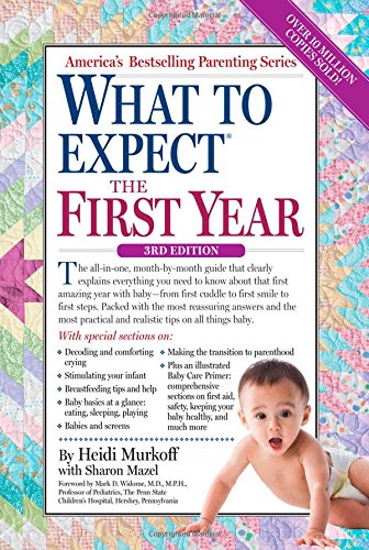 What to Expect the First Year by Heidi Murkoff