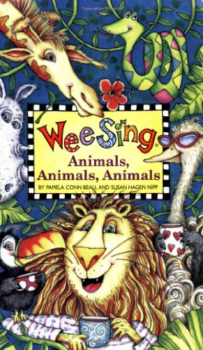 Wee Sing Animals, Animals, Animals by Pamela Conn Beall
