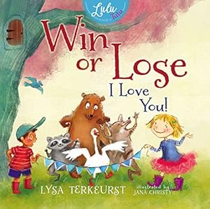 Win or Lose, I Love You!