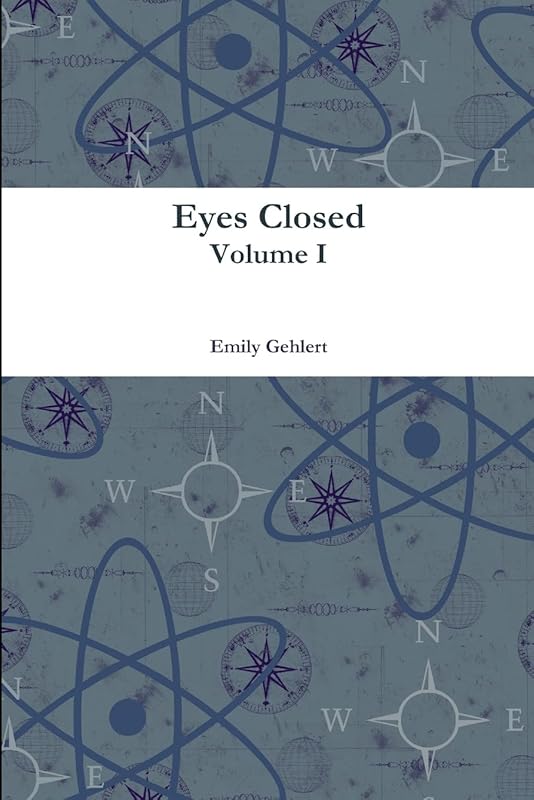 Eyes Closed Volume I by Emily Gehlert