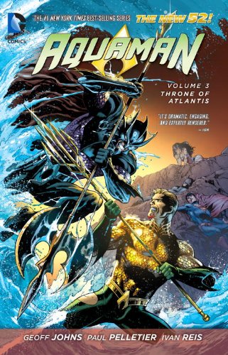 Aquaman Vol. 3: Throne of Atlantis by Geoff Johns