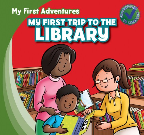My First Trip to the Library (My First Adventures) by Katie Kawa