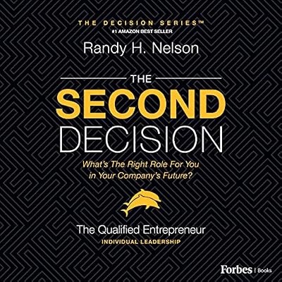 The Second Decision: The Qualified Entrepreneur TM