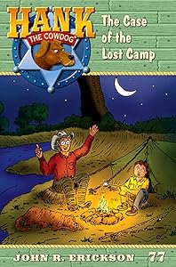 The Case of the Lost Camp (Hank the Cowdog (Paperback))