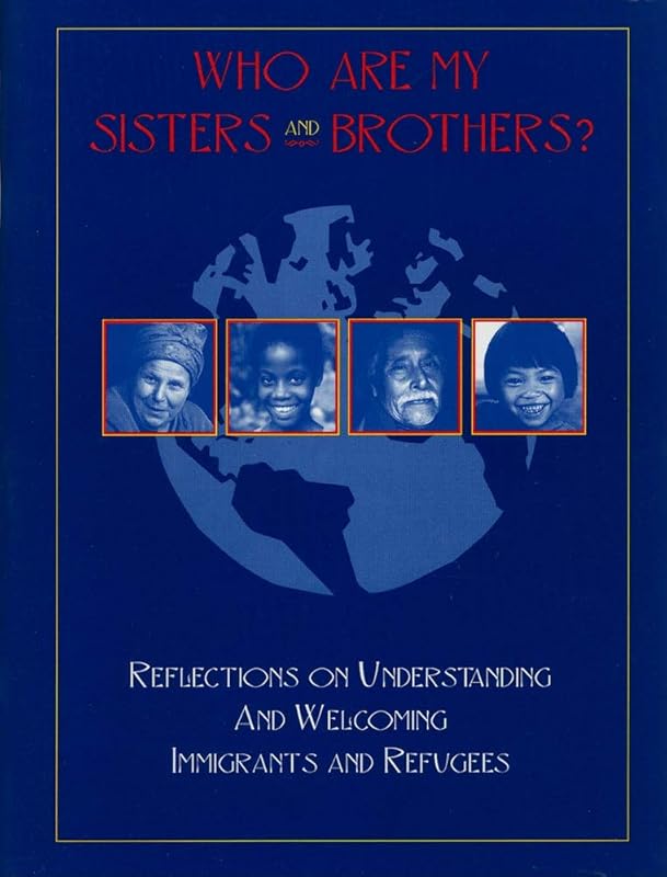 Who Are My Sisters and Brothers? by United States Conference of Catholic Bishops