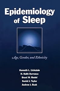 Epidemiology of Sleep: Age, Gender, and Ethnicity by Kenneth L. Lichstein
