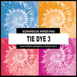 Scrapbook Paper Pad: Tie Dye 3 - Scrapbook Paper Pad - 8x8 inch Decorative Crafting Designer Paper, For Scrapbooking, Origami, Art and Creative Projects Kit by P2G Crafts