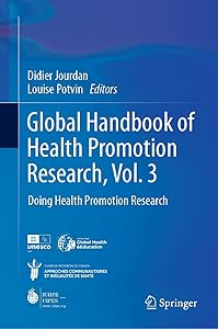 Global Handbook of Health Promotion Research, Vol. 3: Doing Health Promotion Research by Didier Jourdan
