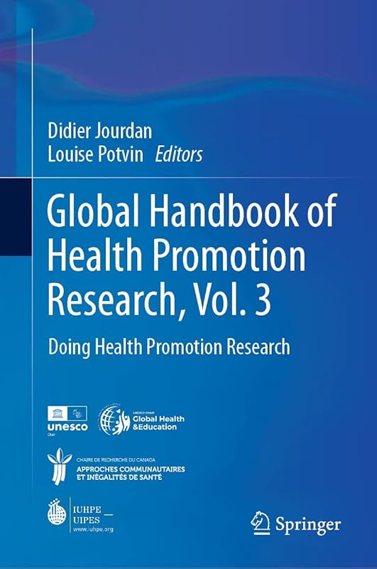 Global Handbook of Health Promotion Research, Vol. 3: Doing Health Promotion Research by Didier Jourdan