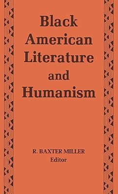 Black American Literature and Humanism