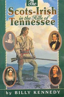 Scots-Irish in the Hills of Tennessee (Scots-irish Chronicles)