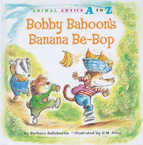 Bobby Baboon's Banana Be-Bop by Barbara deRubertis 
			
			
		
		
		
       	 
       		
       			,