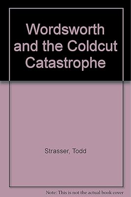 Wordsworth and the Coldcut Catastrophe (Wordsworth No 1)