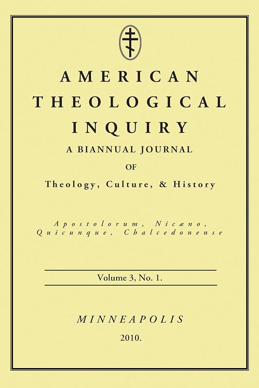 American Theological Inquiry, Volume Three, Issue One by Gannon Murphy