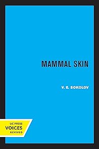 Mammal Skin (Comparative Studies of Health Systems and Medical Care) by V.E. Sokolov