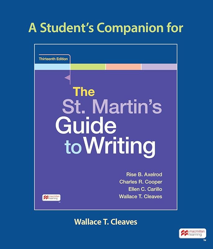 A Student's Companion for The St. Martin's Guide to Writing by Rise B. Axelrod