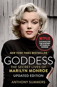 Goddess: The Secret Lives of Marilyn Monroe