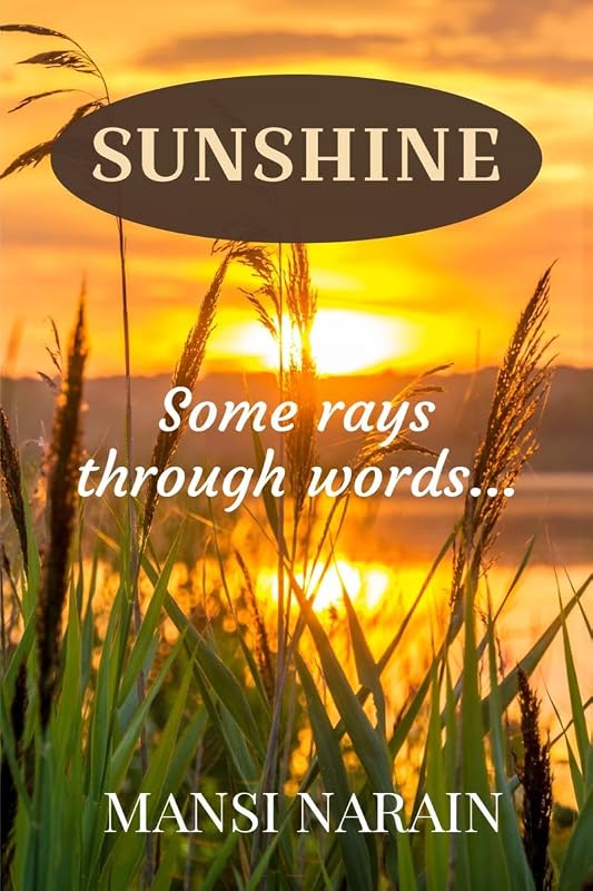 Sunshine by Mansi Narain