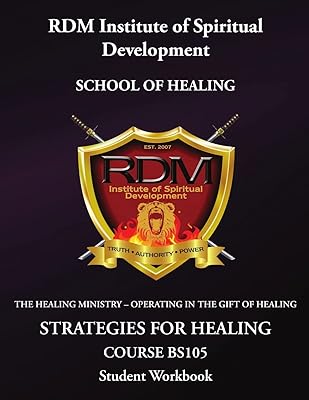 Strategies For Healing Course: BS105 Student Workbook