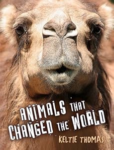 Animals That Changed the World