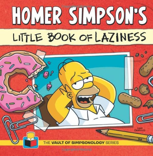 Homer Simpson's Little Book of Laziness by Matt Groening