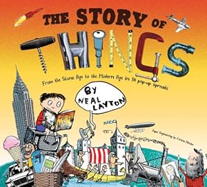 The Story of Things: From the Stone Age to the Modern Age in 10 Pop-Up Spreads