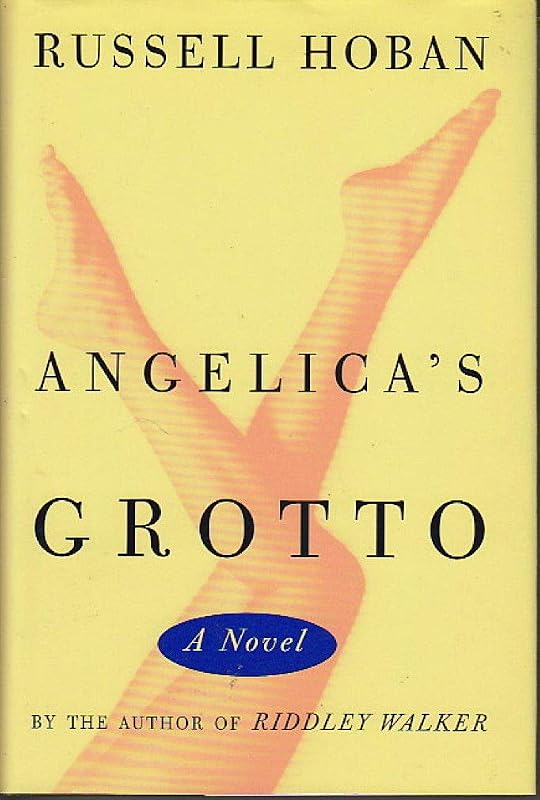 Angelica's Grotto: A Novel by Russell Hoban